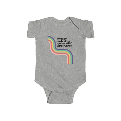 Mom is a Bad Ass Ultra Runner Onesie
