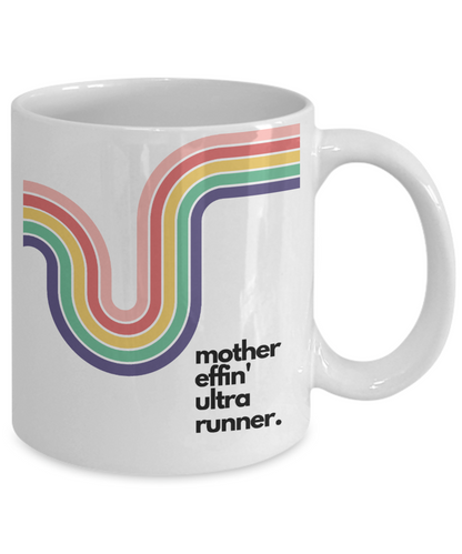 Mother Effin' Ultra Runner