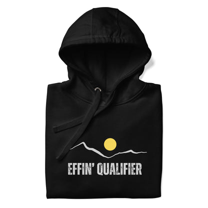 Effin' Qualifier Hoodie-Unisex