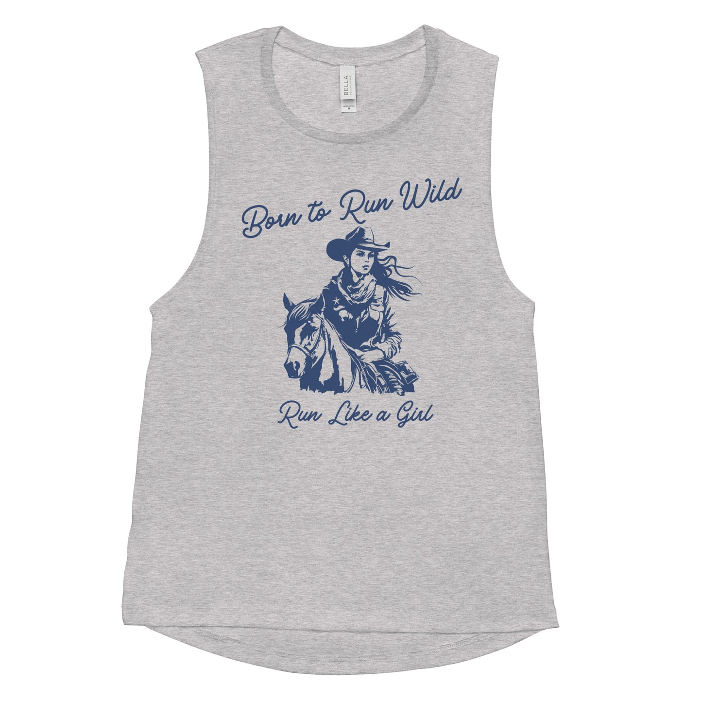 Born to Run Wild-Like a Girl Muscle Tank
