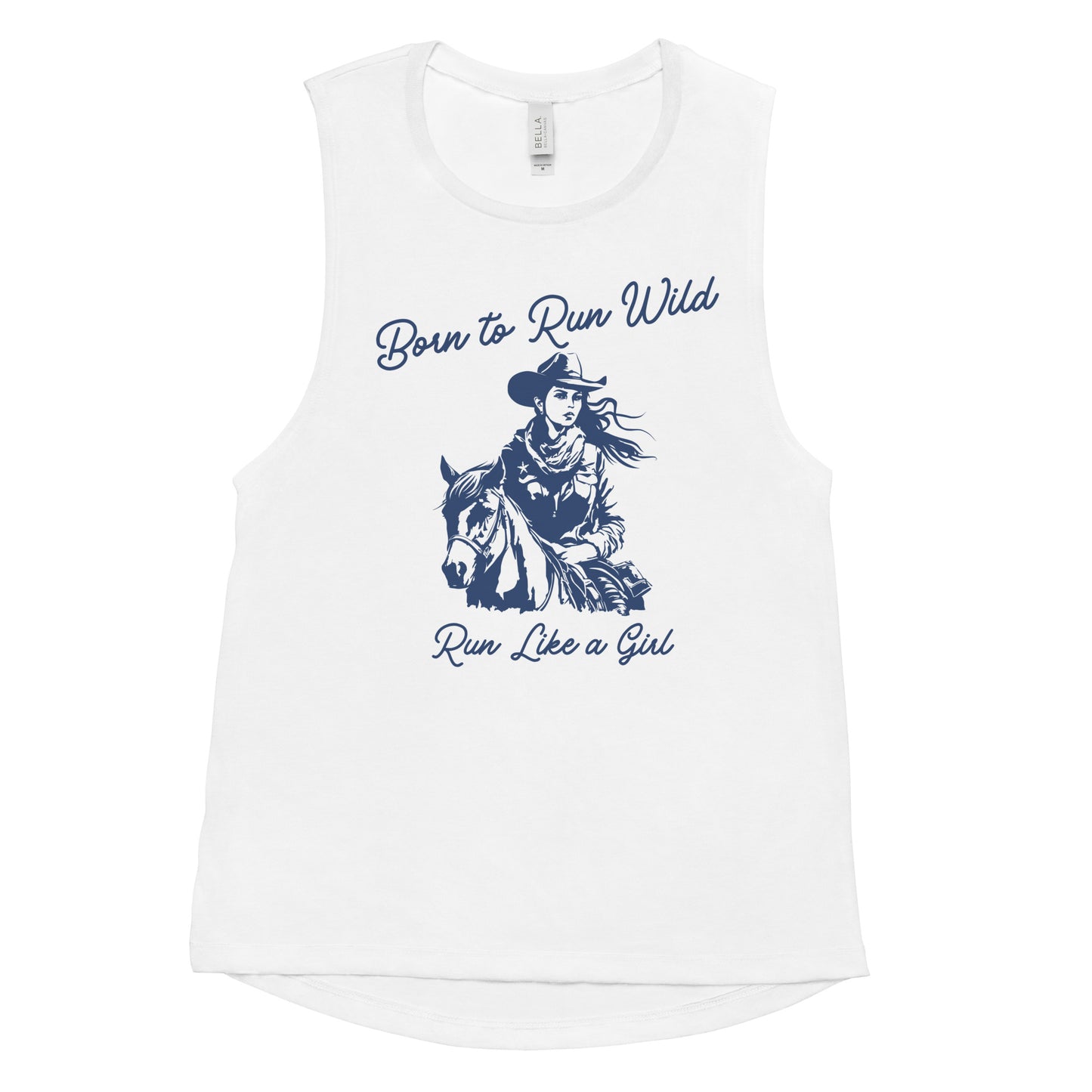 Born to Run Wild-Like a Girl Muscle Tank