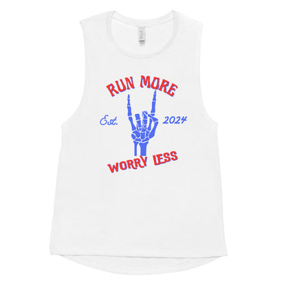 Run More Worry Less Muscle Tank